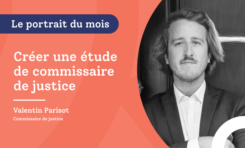 Créer une étude de commissaire de justice Créer une étude de commissaire de justice
